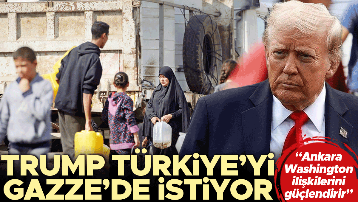 trump gazze surecinde turkiyeyi istiyor x517rMNB.jpg