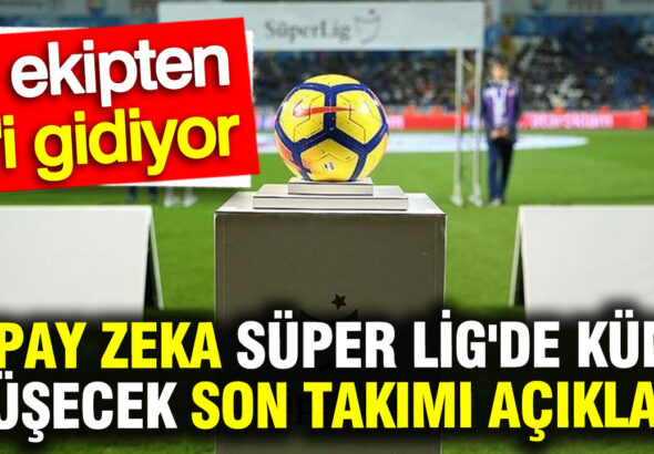 yapay-zeka-super-ligde-kume-dusecek-son-takimi-acikladi-Xk6bGdq1